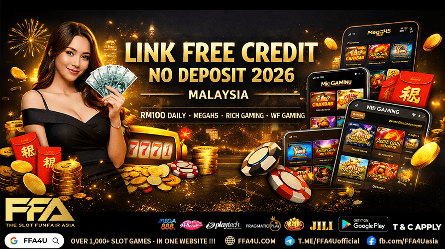link free credit no deposit 2026 Malaysia - RM100 daily free credit guide by FFA4U