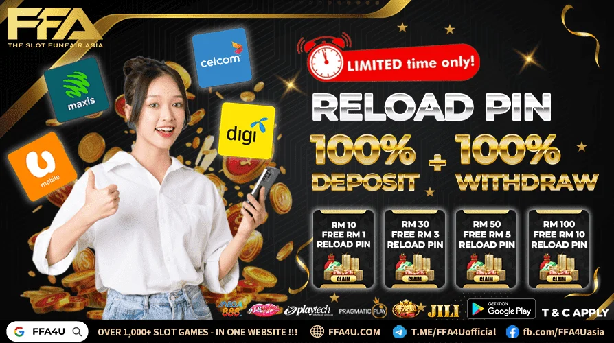 Reload PIN Promotion Malaysia – 100% Deposit Bonus & 100% Withdraw | FFA4U supports Celcom, Digi, Maxis, U Mobile
